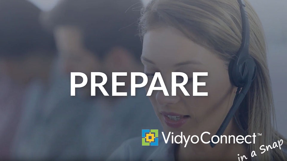 Prepare VidyoConnect in a Snap