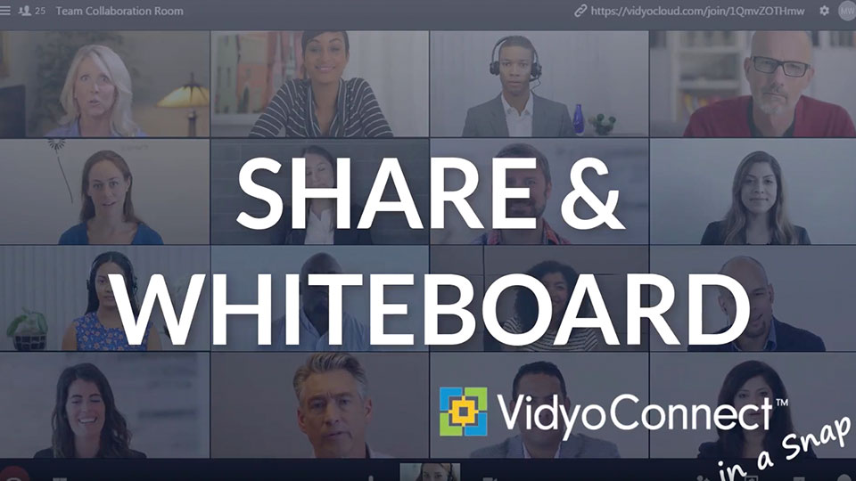 Share & Whiteboard VidyoConnect in a Snap
